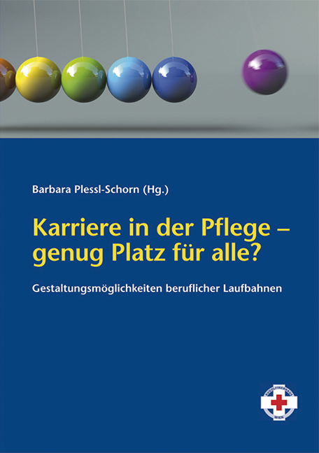 Karriere in der Pflege - genug Platz für alle? - Barbara Plessl-Schorn