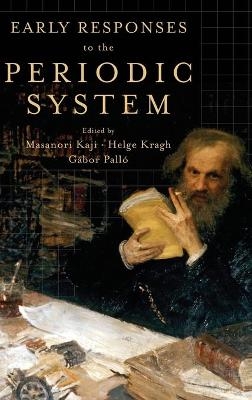 Early Responses to the Periodic System - 