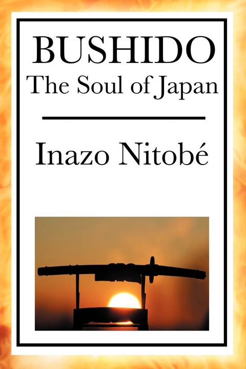 Bushido -  Inazo Nitobe