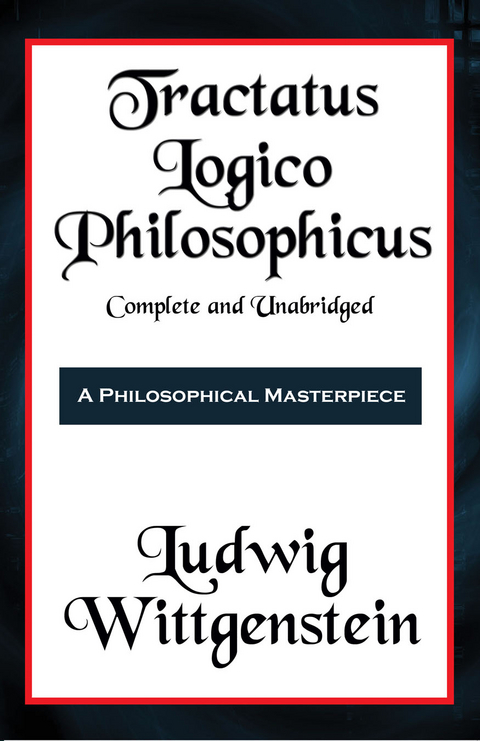 Tractatus Logico-Philosophicus  (with linked TOC) - Ludwig Wittgenstein