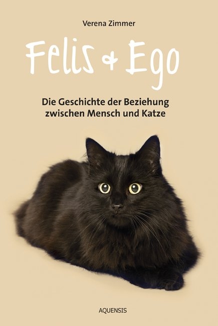 Felis und Ego - Verena Zimmer