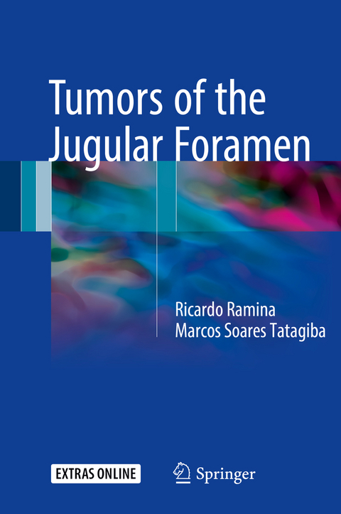 Tumors of the Jugular Foramen - MD Ramina  PhD  Ricardo, MD Tatagiba  PhD  Marcos Soares