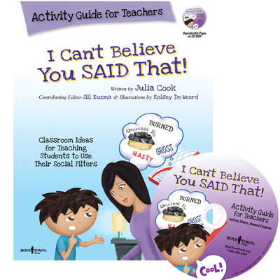 I Can't Believe You Said That! Activity Guide for Teachers - Julia Cook