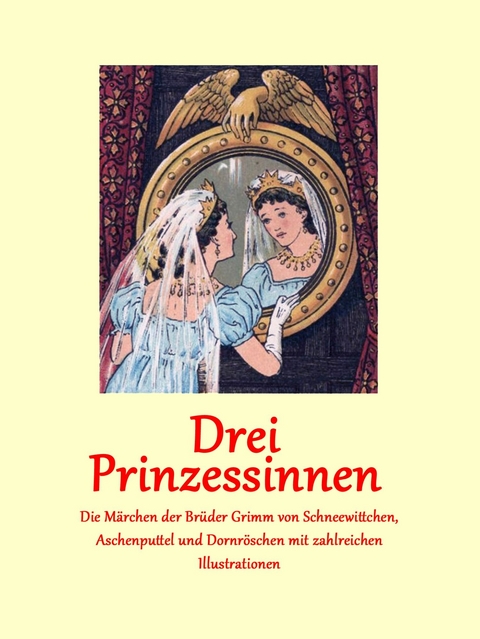 Drei Prinzessinnen - Brüder Grimm