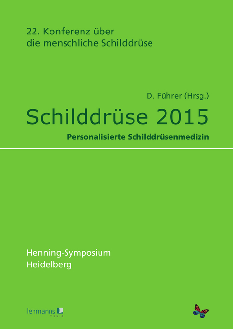 Schilddrüse 2015. Henning-Symposium - 