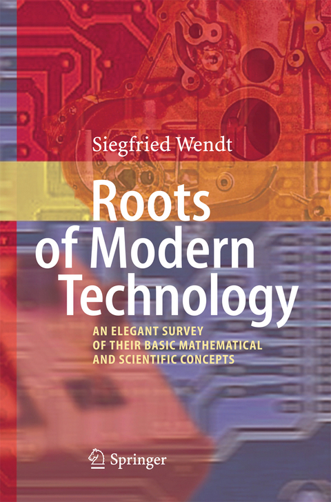 Roots of Modern Technology - Siegfried Wendt