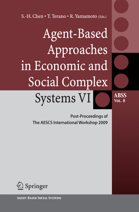 Agent-Based Approaches in Economic and Social Complex Systems VI - 