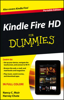 Kindle Fire 2 for Dummies - Nancy C. Muir, Harvey Chute