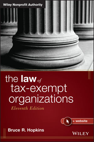 The Law of Tax–Exempt Organizations - Bruce R. Hopkins