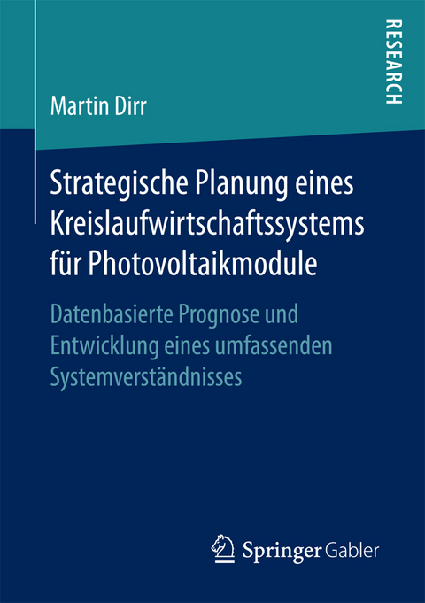 Strategische Planung eines Kreislaufwirtschaftssystems für Photovoltaikmodule - Martin Dirr