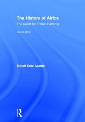 The History of Africa - Molefi Kete Asante