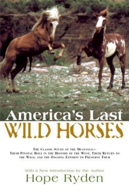 America's Last Wild Horses - Hope Ryden