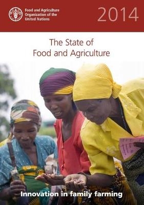 The state of food and agriculture 2014 -  Food and Agriculture Organization