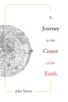 A Journey to the Center of the Earth - Jules Verne