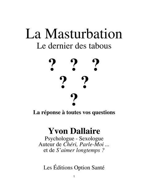 La masturbation : Le dernier des tabous : La réponse à toutes vos questions -  Dallaire Yvon Dallaire