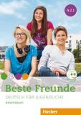 Beste Freunde A2.1 - Manuela Georgiakaki, Christiane Seuthe, Anja Schümann