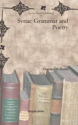 Syriac Grammar and Poetry - George Al-Ruzzi