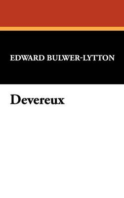 Devereux - Edward Bulwer Lytton Lytton