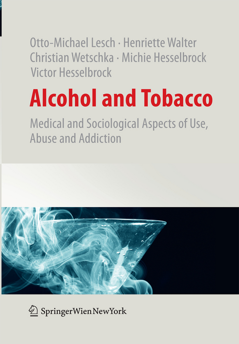 Alcohol and Tobacco - Otto-Michael Lesch, Henriette Walter, Christian Wetschka, Michie Hesselbrock, Victor Hesselbrock