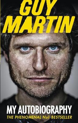 Guy Martin: My Autobiography - Guy Martin