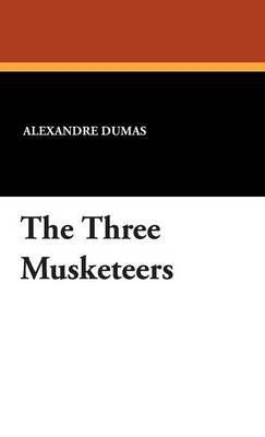 The Three Musketeers - Alexandre Dumas