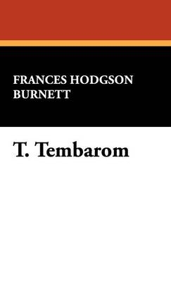 T. Tembarom - Frances Hodgson Burnett