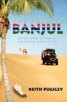 The Road to Banjul - Keith Pugsley