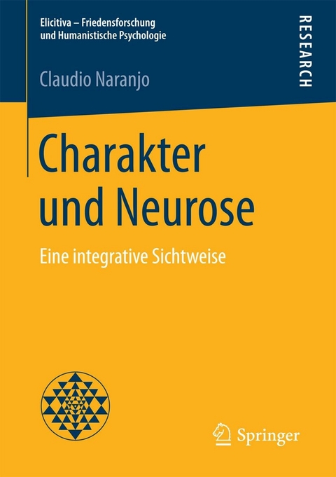 Charakter und Neurose -  Claudio Naranjo