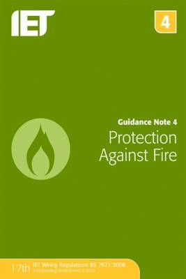 Guidance Note 4: Protection Against Fire -  The Institution of Engineering and Technology