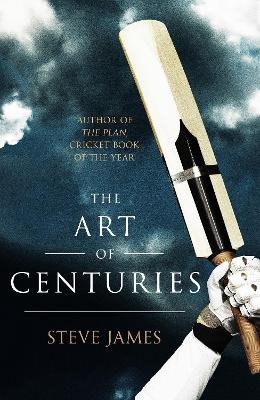 The Art of Centuries - Steve James