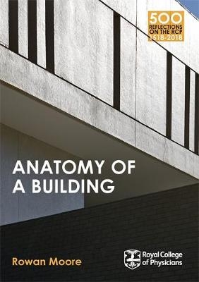 Anatomy of a Building - Rowan Moore