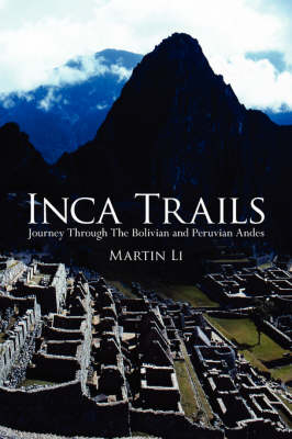 Inca Trails - Martin Li