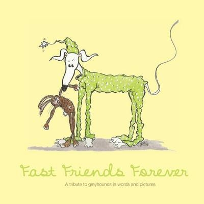 Fast Friends Forever - John Irvine