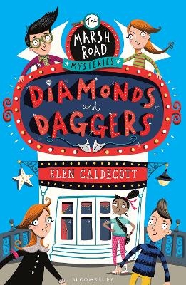Marsh Road Mysteries: Diamonds and Daggers - Elen Caldecott