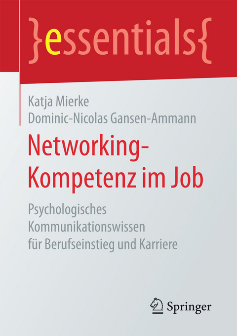 Networking-Kompetenz im Job - Katja Mierke, Dominic-Nicolas Gansen-Ammann