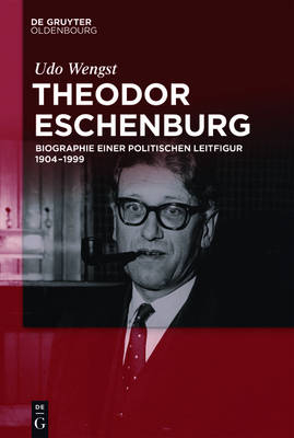 Theodor Eschenburg - Udo Wengst