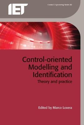 Control-oriented Modelling and Identification - 