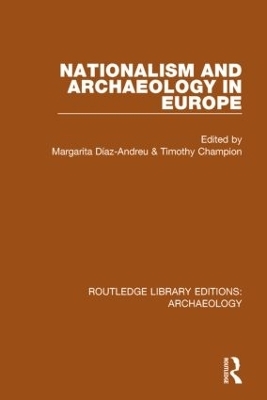 Nationalism and Archaeology in Europe - 