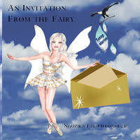 An Invitation from the Fairy - Ngozika Eze-Offormezie