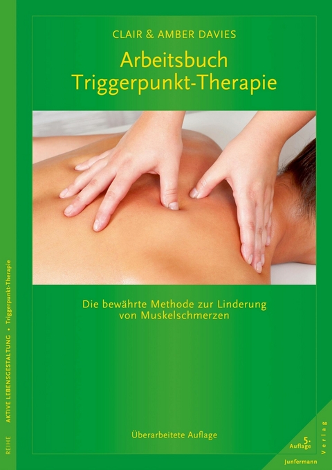 Arbeitsbuch Triggerpunkt-Therapie - Clair Davies, Amber Davies