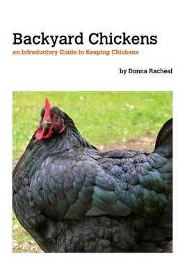 Backyard Chickens - Donna Racheal