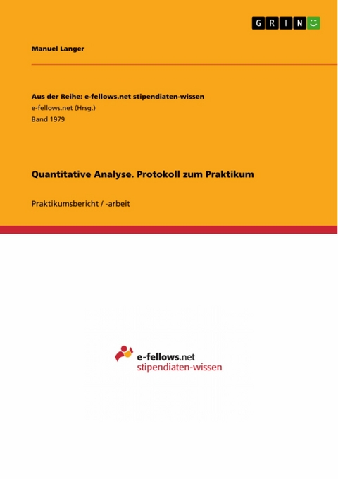 Quantitative Analyse. Protokoll zum Praktikum - Manuel Langer