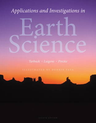 Modified Mastering Geology with Pearson eText -- ValuePack Access Card -- for Applications and Investigations in Earth Science - Edward J. Tarbuck, Frederick K. Lutgens, Kenneth G. Pinzke, Dennis G. Tasa