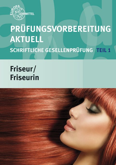 Prüfungsvorbereitung aktuell Friseur/Friseurin