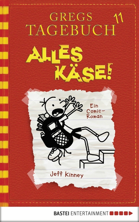 Gregs Tagebuch 11 - Alles Käse! - Jeff Kinney