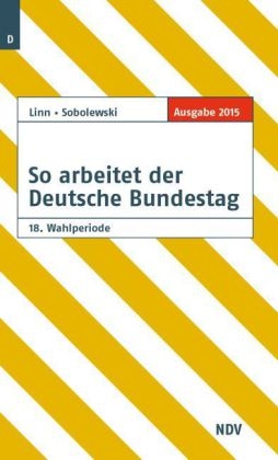 So arbeitet der Deutsche Bundestag - Susanne Linn, Frank Sobolewski