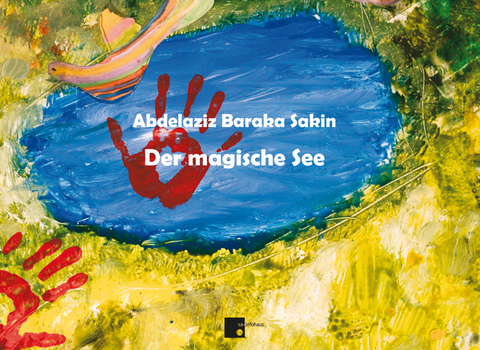 Der magische See - Abdelaziz Baraka Sakin