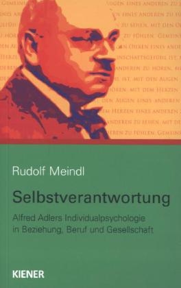Selbstverantwortung - Rudolf Meindl