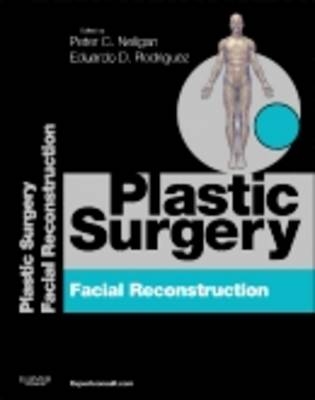 Plastic Surgery: Facial Reconstruction Access Code - Peter C. Neligan