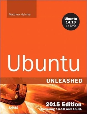 Ubuntu Unleashed 2015 Edition - Matthew Helmke